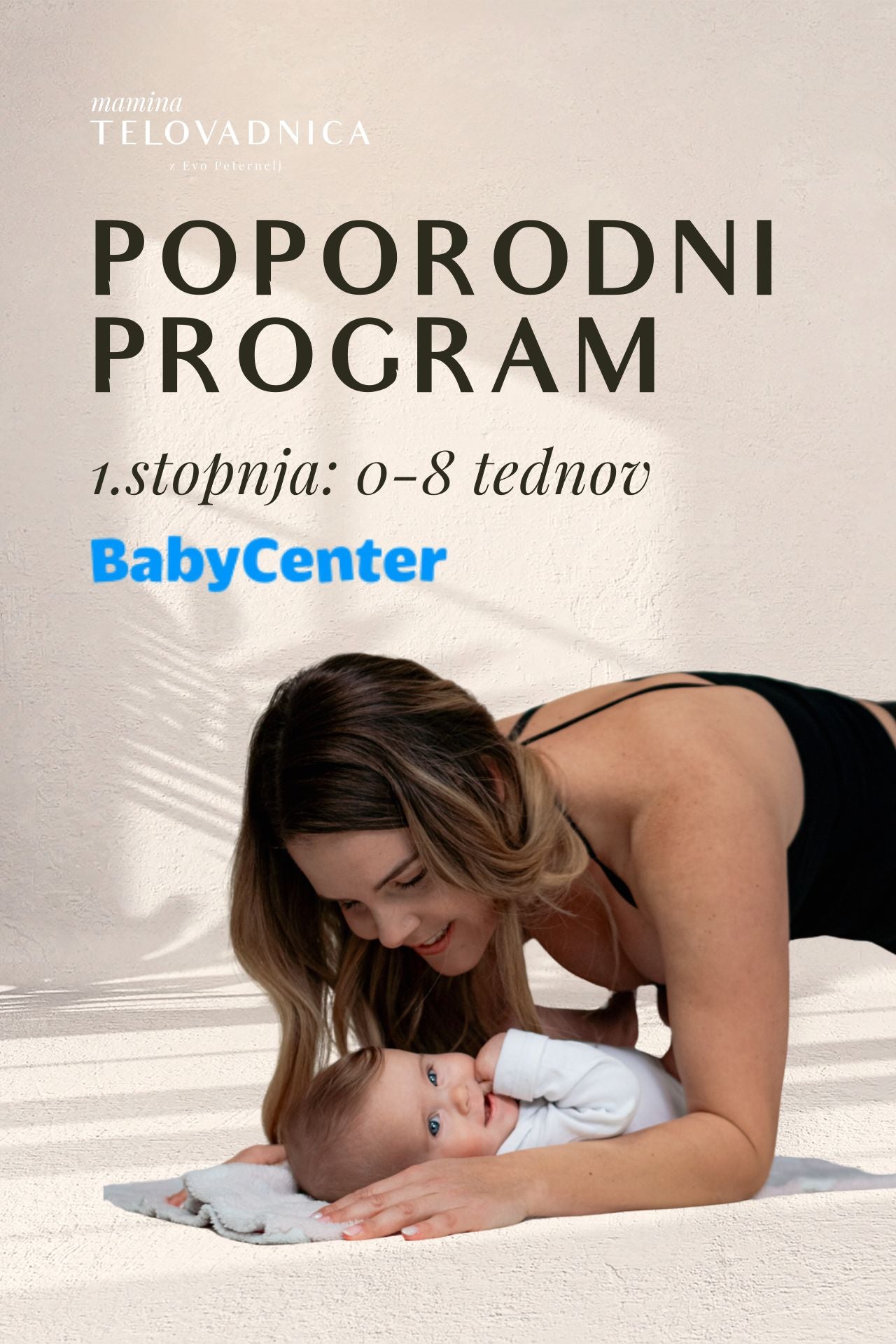 Poporodni program 1. stopnja: 0-8 tednov