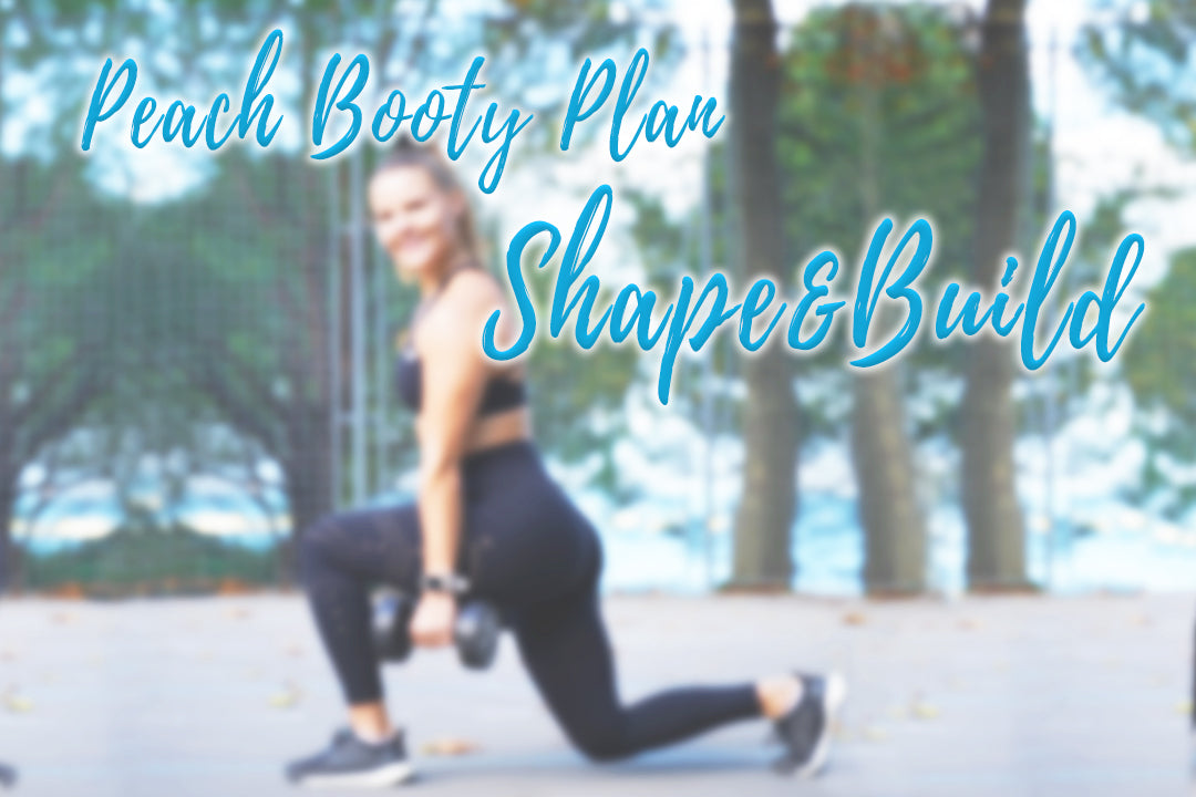 Peach Booty Plan: Shape & Build